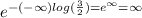 e^{-(- \infty)log( \frac{3}{2})=e^\infty=\infty