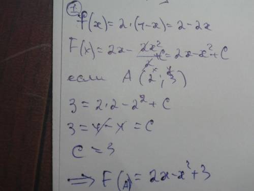 1.для функции f(x)=2(1-x) а)найдите общий вид первообразных б)напишите первообразную график которой