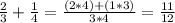 \frac{2}{3} + \frac{1}{4} = \frac{(2*4)+(1*3)}{3*4} = \frac{11}{12}