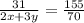 \frac{31}{2x+3y} = \frac{155}{70}