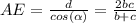 AE= \frac{d}{cos( \alpha )} = \frac{2bc}{b+c} &#10;