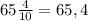 65 \frac{4}{10} =65,4