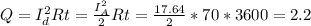 Q=I_{d} ^{2} R t = \frac{I_{A}^{2} }{2} Rt= \frac{17.64}{2} *70*3600=2.2