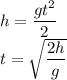 h=\dfrac{gt^2}2\\&#10;t=\sqrt{\dfrac{2h}g}
