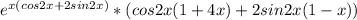 e^{x(cos2x+2sin2x)}*(cos2x(1+4x)+2sin2x(1-x))