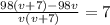 \frac{98(v+7)-98v}{v(v+7)}=7