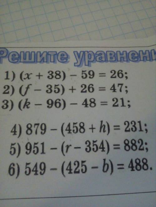 1)(x=38)-59=26 2)(f-35)+26=47 3(r-96)-48=21