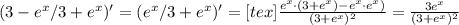 (3-e^x/ 3 +e^x)' = (e^x/ 3 +e^x)' = <img src=