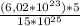 \frac{(6,02*10^{23}) * 5}{15*10^{25}}