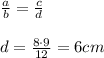 \frac{a}{b} = \frac{c}{d} \\ \\d= \frac{8\cdot 9}{12}=6 cm