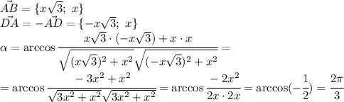 \vec{AB}=\{x \sqrt{3}; \ x \}&#10;\\\&#10;\vec{DA}=-\vec{AD}=\{-x \sqrt{3}; \ x \}&#10;\\\&#10; \alpha =\arccos\cfrac{x \sqrt{3}\cdot (-x \sqrt{3})+x\cdot x }{ \sqrt{(x \sqrt{3})^2+x^2 } \sqrt{(-x \sqrt{3})^2+x^2} } =&#10;\\\&#10;=\arccos\cfrac{-3x^2+x^2 }{ \sqrt{3x^2+x^2} \sqrt{3x^2+x^2} } =\arccos\cfrac{-2x^2 }{2x\cdot2x } =\arccos(-\cfrac{1 }{2 } )= \cfrac{ 2\pi }{3}