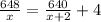 \frac{648}{x} = \frac{640}{x+2}+4&#10;