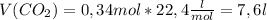 V(CO_2)=0,34mol*22,4 \frac{l}{mol}=7,6l