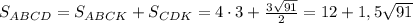 S_{ABCD}=S_{ABCK}+S_{CDK}=4\cdot3+ \frac{3 \sqrt{91}}{2}=12+1,5 \sqrt{91}