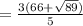= \frac{3(66+ \sqrt{89})}{5}