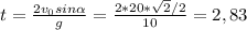 t= \frac{2v_0sin \alpha }{g} =\frac{2*20*\sqrt2/2 }{10} =2,83