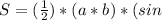 S = ( \frac{1}{2} )*(a*b)*(sin