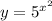 y = 5^{x^{2}}