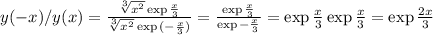 y(-x)/y(x) = \frac{ \sqrt[3]{ x^2 } \exp{ \frac{x}{3} } }{ \sqrt[3]{ x^2 } \exp{ ( -\frac{x}{3} ) } } = \frac{ \exp{ \frac{x}{3} } }{ \exp{ -\frac{x}{3} } } = \exp{ \frac{x}{3} } \exp{ \frac{x}{3} } = \exp{ \frac{2x}{3} }