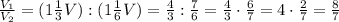 \frac{ V_1 }{ V_2 } = ( 1 \frac{1}{3} V ) : ( 1 \frac{1}{6} V ) = \frac{4}{3} : \frac{7}{6} = \frac{4}{3} \cdot \frac{6}{7} = 4 \cdot \frac{2}{7} = \frac{8}{7}