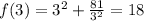 f(3) = 3^2 + \frac{81}{3^2} = 18
