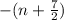 -(n+ \frac{7}{2} )