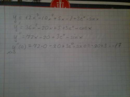 Найдите значение второй производной при x = 0, то есть y(0)=? у=12x^3-10x^2+5x-8+3e^x-sinx