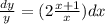 \frac{dy}{y} = (2\frac{x+1}{x})dx