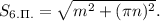 S_{6. \Pi.} = \sqrt{ m^2 + ( \pi n )^2 } .