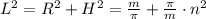 L^2 = R^2 + H^2 = \frac{m}{ \pi } + \frac{ \pi }{m} \cdot n^2