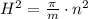 H^2 = \frac{ \pi }{m} \cdot n^2