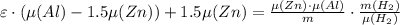 \varepsilon \cdot ( \mu (Al) - 1.5 \mu (Zn) ) + 1.5 \mu (Zn) = \frac{ \mu (Zn) \cdot \mu (Al) }{m} \cdot \frac{ m (H_2) }{ \mu (H_2) }