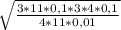 \sqrt{ \frac{3*11*0,1*3*4*0,1}{4*11*0,01}