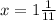 x=1 \frac{1}{11}