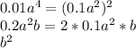 0.01a^4=(0.1a^2)^2 \\ 0.2a^2b=2*0.1a^2*b \\ b^2