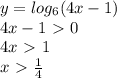 y=log_{6}(4x-1) \\ &#10;4x-1\ \textgreater \ 0 \\ &#10;4x\ \textgreater \ 1 \\ &#10;x\ \textgreater \ \frac{1}{4}