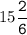 15\tt\displaystyle\frac{2}{6}