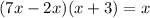 (7x - 2x)(x + 3) = x