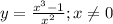 y=\frac{x^3-1}{x^2} ;x\ne 0