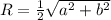 R= \frac{1}{2} \sqrt{a^2+b^2}