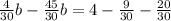 \frac{4}{30} b- \frac{45}{30} b=4- \frac{9}{30} - \frac{20}{30}