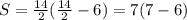 S = \frac{14}{2} ( \frac{14}{2} - 6 ) = 7 ( 7 - 6 )