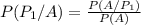 P(P_1/A)= \frac{P(A/P_1)}{P(A)}