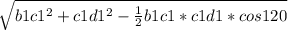\sqrt{b1c1^{2}+c1d1^{2}- \frac{1}{2} b1c1*c1d1*cos120}