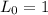 L_{0} = 1