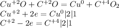 Cu^{+2}O + C^{+2}O=Cu^0+C^{+4}O_2 \\ &#10;Cu^{+2}+2e=Cu^0|2 |1\\ &#10;C^{+2}-2e=C^{+4}|2|1