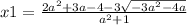 x1= \frac{2a^2+3a-4- 3\sqrt{-3a^2-4a} }{a^2+1}