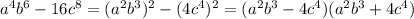 a^{4} b^{6} -16 c^{8}=( a^{2} b^{3})^{2}-(4c^{4})^{2}=( a^{2}b^{3}-4c^{4})( a^{2}b^{3}+4c^{4})