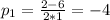 p_{1} = \frac{2-6}{2*1}=-4