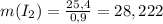 m(I_2)= \frac{25,4}{0,9}=28,222